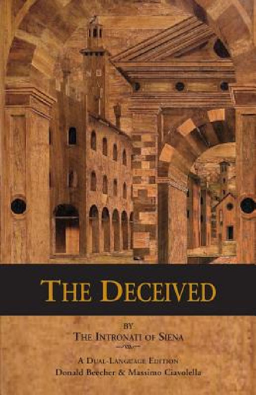 The Deceived by Intronati of Siena, Donald Beecher, Massimo Ciavolella