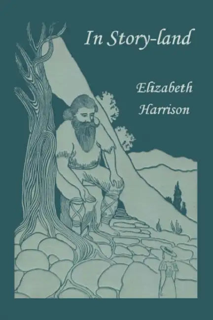 In Story-land (Yesterday's Classics) by Elizabeth Harrison