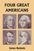 Four Great Americans: Washington, Franklin, Webster, and Lincoln (Yesterday's Classics) by James Baldwin