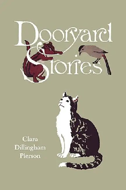 Dooryard Stories (Yesterday's Classics) by Clara Dillingham Pierson, F. C. Gordon