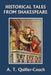 Historical Tales from Shakespeare (Yesterday's Classics) by Arthur Quiller-Couch