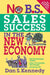 No B.S. Sales Success in the New Economy by Dan S. Kennedy