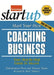 Start Your Own Coaching Business: Your Step-By-Step Guide to Success by Entrepreneur Press