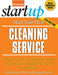 Start Your Own Cleaning Service: Maid Service, Janitorial Service, Carpet and Upholstery Service, and More by Jacquelyn Lynn, Entrepreneur Magazine