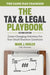 The Tax and Legal Playbook: Game-Changing Solutions to Your Small Business Questions by Mark Kohler