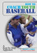 How to Coach Youth Baseball: A Step-By-Step Approach by Beverly Carroll