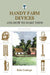 Handy Farm Devices: And How To Make Them by Rolfe Cobleigh