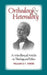 Orthodoxy and Heterodoxy by William G. T. Shedd