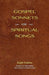 Gospel Sonnets: Or Spiritual Songs in Six Parts by Ralph Erskine