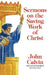 Sermons on the Saving Work of Christ by John Calvin