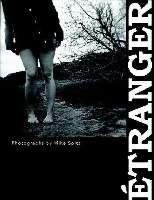 Etranger by Michael Eric Spitz