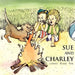 Sue and Charley: The Baby Who Could Go to Sleep Anywhere by Emily Blake Vail