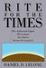 Rite for the Times: Plus Additional Cogent Observations by Daniel D. Lelong