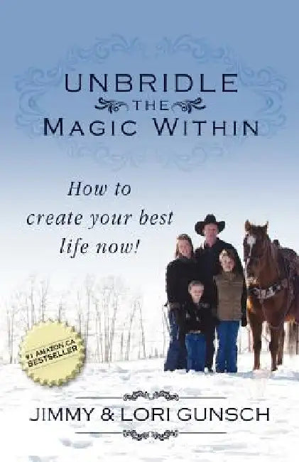 Unbridle the Magic Within by Jimmy Gunsch, Lori Gunsch
