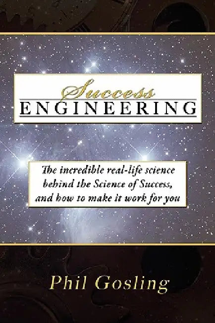 Success Engineering by Phil Gosling