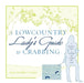 A Lowcountry Lady's Guide to Crabbing: A Beginner's Guide to Catching and Cooking Blue Crabs by Anna B. Turner