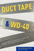Duct Tape & Wd-40: A Parent's Guide to the Mysteries of a Bipolar Child. When the Fix-It Approach Doesn't Work. by David A. Brown, Newt Gingrich