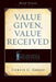 Value Given, Value Received (2nd Edition): Blind Vision Volume 2 by Curtis Greco