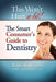 This Won't Hurt a Bit - Dentistry: The Smart Consumer's Guide to Dentistry by Ralph Reilly
