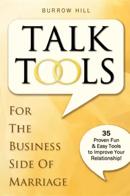 Talk Tools: For the Business Side of Marriage by Burrow Hill