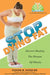 Stop Dying Fat: Doctors Healing the Disease of Obesity by Eleazar M. Kadile