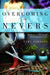 Overcoming the Nevers: By Gardening Your Life and Nurturing Seeds of Truth by Teri Johnson