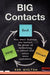 Big Contacts: How Small Businesses Can Harness the Power of Technology to Attract and Retain More Customers. by Bob Walton
