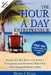 The Hour a Day Entrepreneur: Escape the Rat Race and Achieve Entrepreneurial Freedom with Only One Focused Hour a Day by Henry J. Evans