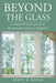 Beyond the Glass: A Comprehensive Guide to Window Replacement by Scott R. Young