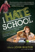 I Hate School: How a College Football Coach Has Inspired Students to Value Education and Become Lifelong Learners by John Baxter