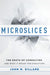 Microslices: The Death of Consulting and What It Means for Executives by John M. Dillard