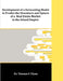 Development of a Forecasting Model to Predict the Downturn and Upturn of a Real Estate Market in the Inland Empire by Thomas F. Flynn