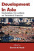 Development in Asia: Interdisciplinary, Post-neoliberal, and Transnational Perspectives by Derrick M. Nault