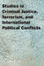 Studies in Criminal Justice, Terrorism, and International Political Conflicts by Frank Fuller
