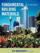 Fundamental Building Materials: Fourth Edition by Ken Ward-Harvey
