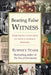 Bearing False Witness: Debunking Centuries of Anti-Catholic History by Stark, Rodney