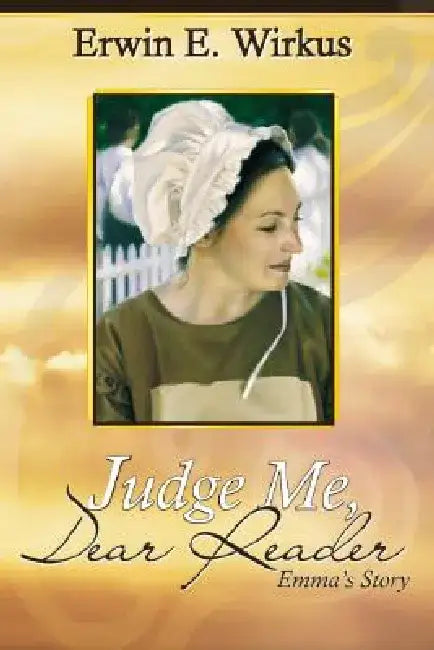 Judge Me, Dear Reader, PB by Erwin E. Wirkus