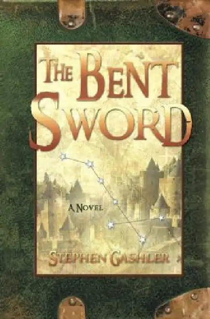 The Bent Sword by Stephen Gashler