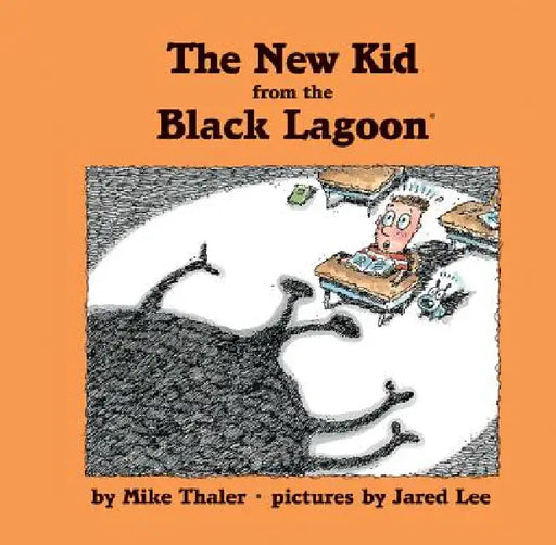 New Kid from the Black Lagoon by Mike Thaler, Jared Lee