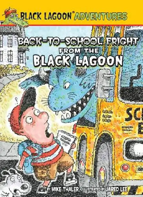 Back-To-School Fright from the Black Lagoon by Thaler, Mike