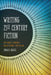 Writing 21st Century Fiction: High Impact Techniques for Exceptional Storytelling by Donald Maass