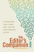 The Editor's Companion: An Indispensable Guide to Editing Books, Magazines, Online Publications, and More by Steve Dunham