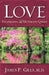 Love: Fulfilling the Ultimate Quest by James P. Gills