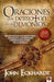 Oraciones Que Derrotan los Demonios by John Eckhardt