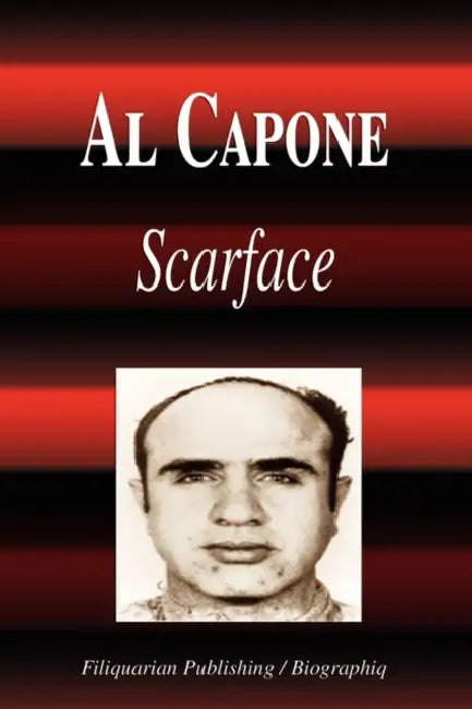 Al Capone - Scarface (Biography) by Biographiq