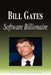 Bill Gates - Software Billionaire (Biography) by Biographiq