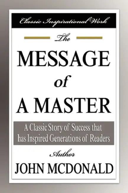 The Message of a Master by John McDonald