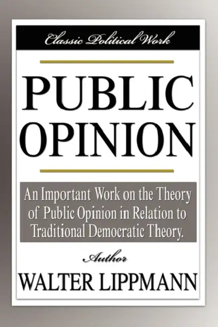 Public Opinion by Walter Lippmann
