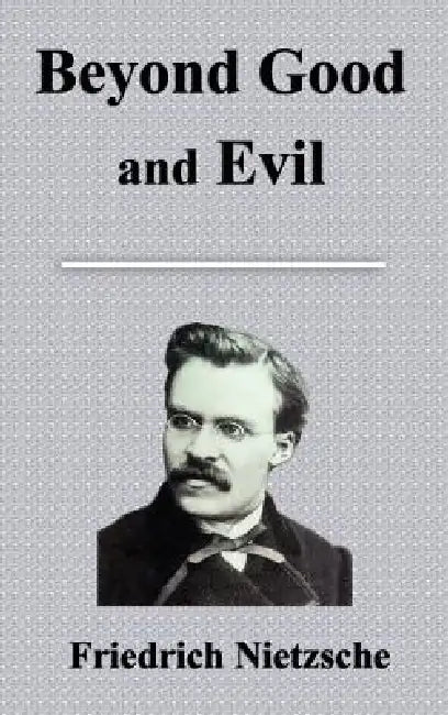 Beyond Good and Evil by Friedrich Wilhelm Nietzsche