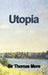 Utopia by Thomas More